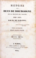 HISTOIRE DES DUCS DE BOURGOGNE DE LA MAISON DE VALOIS, 1364-1477. [N.º 4]
