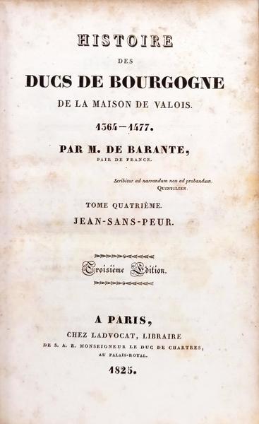 HISTOIRE DES DUCS DE BOURGOGNE DE LA MAISON DE VALOIS, 1364-1477. [N.º 4]