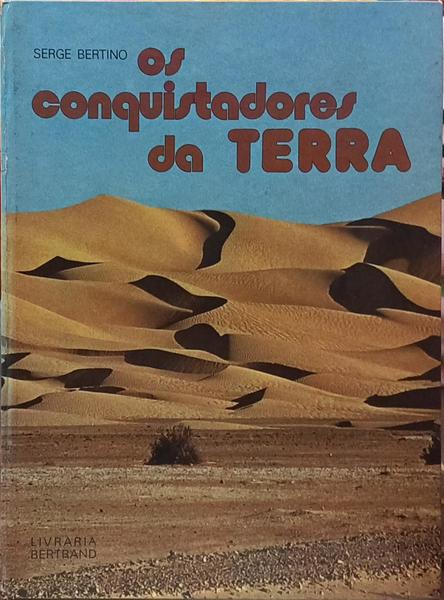 OS CONQUISTADORES Da TERRA.