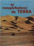 OS CONQUISTADORES Da TERRA.