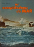 OS CONQUISTADORES DO MAR.