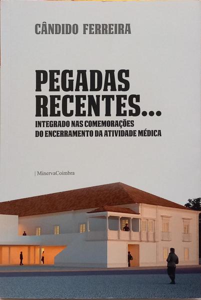 PEGADAS RECENTES... [1.ª EDIÇÃO]