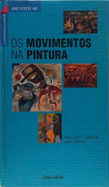 COMPREENDER E IDENTIFICAR OS MOVIMENTOS NA PINTURA.