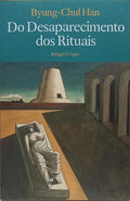 DO DESAPARECIMENTO DOS RITUAIS.