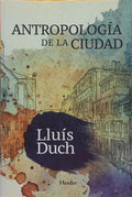 ANTROPOLOGÍA DE LA CIUDAD.