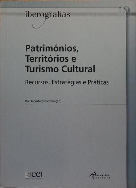 PATRIMÓNIOS, TERRITÓRIOS E TURISMO CULTURAL.