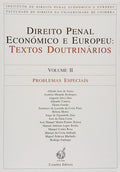 DIREITO PENAL ECONÓMICO E EUROPEU: TEXTOS DOUTRINÁRIOS.