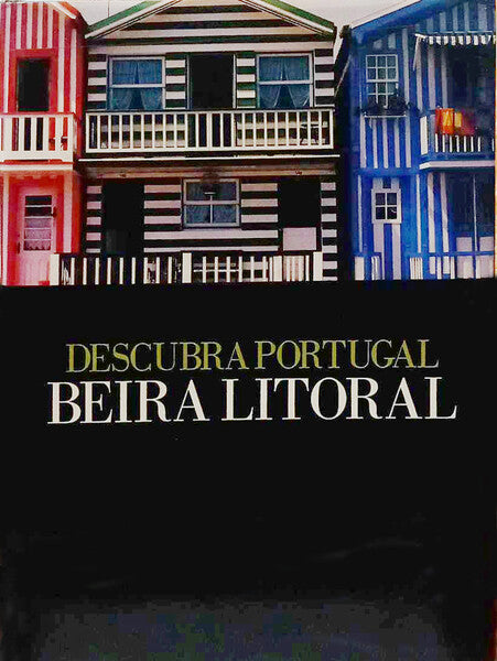 DESCUBRA PORTUGAL: BEIRA LITORAL. [1993]