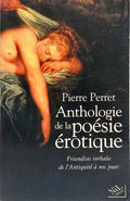 ANTHOLOGIE DE LA POÉSIE ÉROTIQUE.