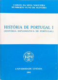 HISTÓRIA DE PORTUGAL I (HISTÓRIA DIPLOMÁTICA DE PORTUGAL).