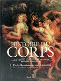 HISTOIRE DU CORPS. [2 VOLS.]