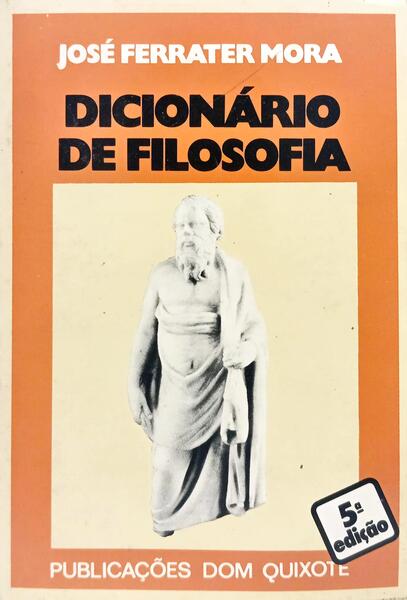 DICIONÁRIO DE FILOSOFIA. [5.ª EDIÇÃO]