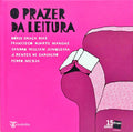 O PRAZER DA LEITURA.