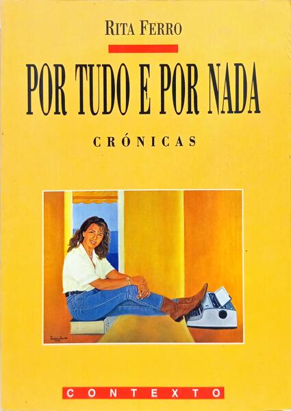 POR TUDO E POR NADA. [2.ª EDIÇÃO]