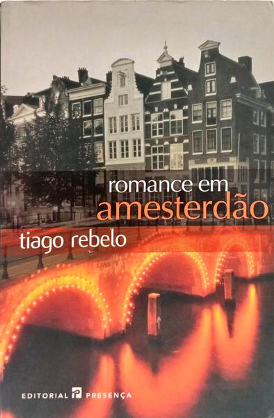 ROMANCE EM AMESTERDÃO. [1.ª EDIÇÃO]