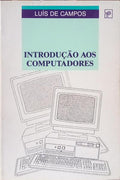 INTRODUÇÃO AOS COMPUTADORES. [3.ª EDIÇÃO]