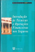 INTRODUÇÃO ÀS TÉCNICAS E OPERAÇÕES FINANCEIRAS NOS SEGUROS.
