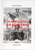 A REVOLUÇÃO QUE FALTA FAZER.