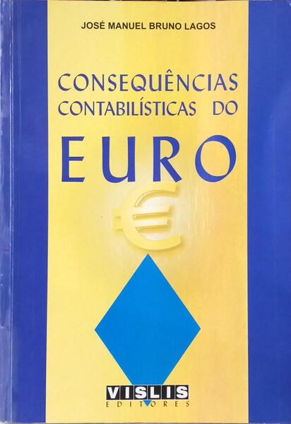 AS CONSEQUÊNCIAS CONTABILISTICAS DO EURO.