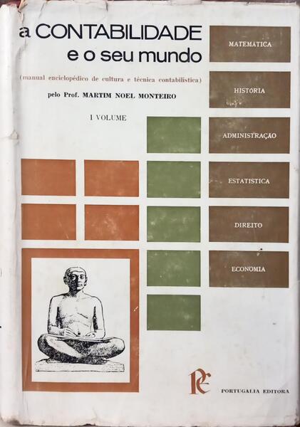 A CONTABILIDADE E O SEU MUNDO. [2 VOLS.]