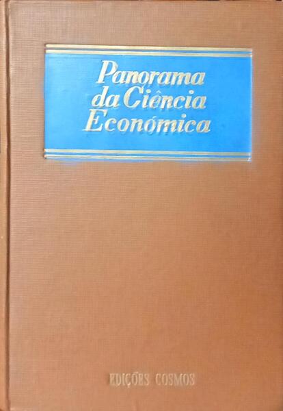 PANORAMA DA CIÊNCIA ECONÓMICA. [4 VOLS.]