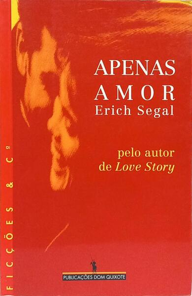 APENAS AMOR. [1.ª EDIÇÃO]