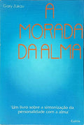 A MORADA DA ALMA.