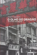 O OLHO DO DRAGÃO. [1.ª EDIÇÃO]