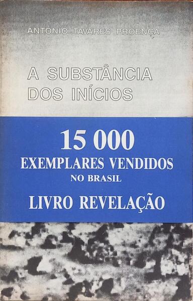 A SUBSTÂNCIA DOS INÍCIOS.