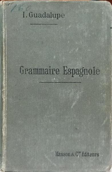 GRAMMAIRE ESPAGNOLE.