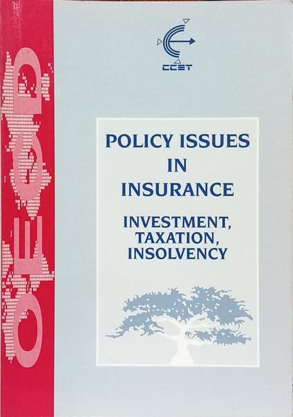 POLICY ISSUES IN INSURANCE.
