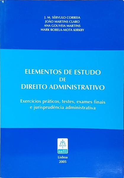 ELEMENTOS DE ESTUDO DE DIREITO ADMINISTRATIVO.