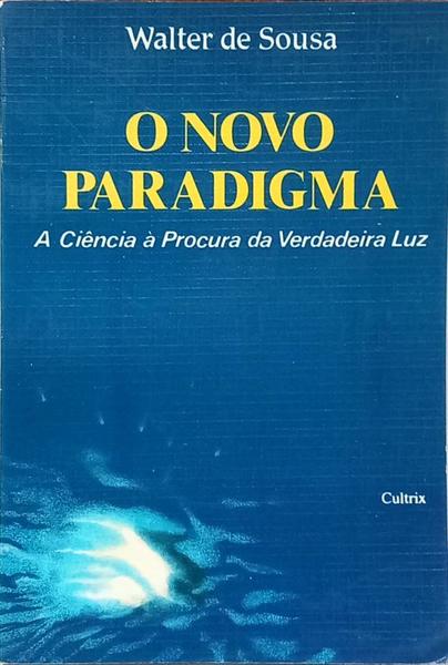 O NOVO PARADIGMA. [10.ª EDIÇÃO.]