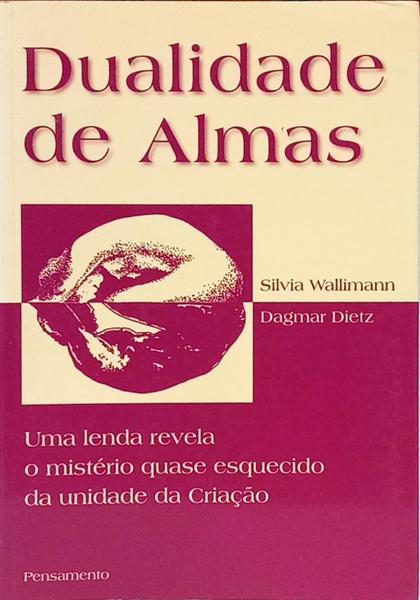 DUALIDADE DE ALMAS. [9.ª EDIÇÃO]