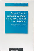 RAPPORT DE L'INSTANCE D'ÉVALUATION DE LA POLITIQUE DE FORMATION CONTINUE DES AGENTS DE L'ÉTAT ET DES HÔPITAUX.