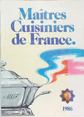 MAÎTRES CUISINIERS DE FRANCE, 1986.