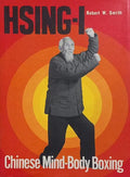HSING-I: CHINESE MIND-BODY BOXING.