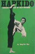 HAPKIDO: KOREAN ART OF SELF-DEFENSE.