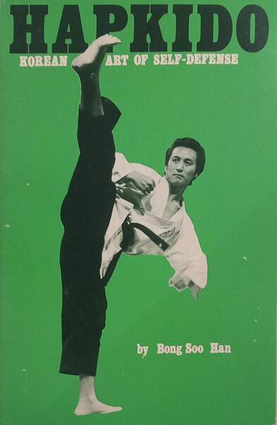HAPKIDO: KOREAN ART OF SELF-DEFENSE.