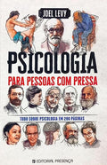 PSICOLOGIA PARA PESSOAS COM PRESSA. [1.ª EDIÇÃO]