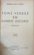 TONS VERDES EM FUNDO ESCURO. [3.ª EDIÇÃO]