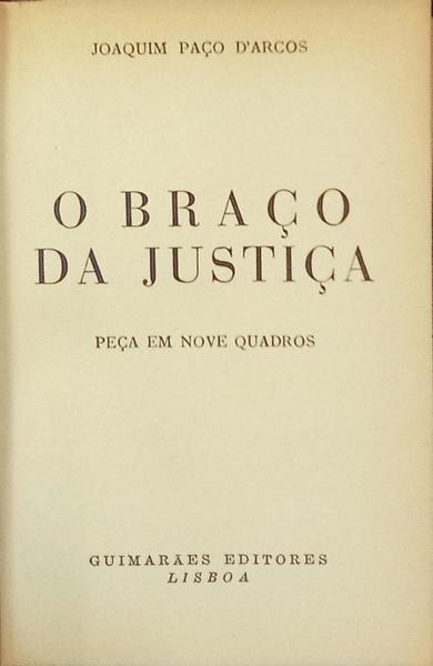 O BRAÇO DA JUSTIÇA. [ENC.]