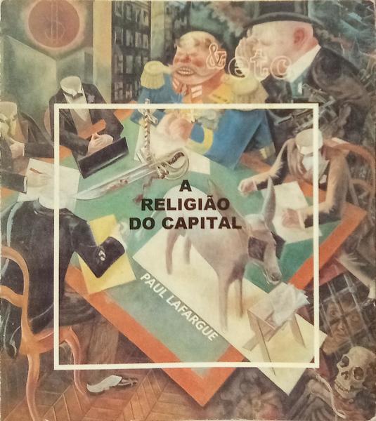 A RELIGIÃO DO CAPITAL.