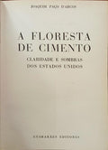A FLORESTA DE CIMENTO. [2.ª EDIÇÃO - ENC.]