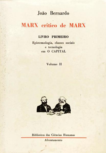 MARX CRÃTICO DE MARX: LIVRO PRIMEIRO.