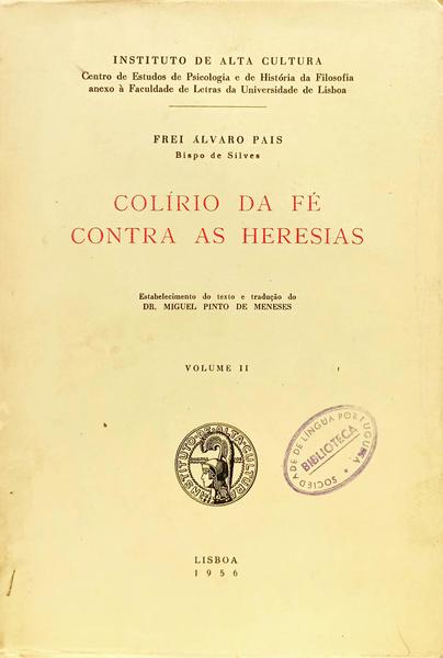 COLÍRIO DA FÉ CONTRA AS HERESIAS, VOLUME II.