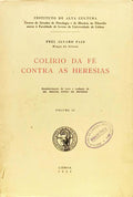COLÍRIO DA FÉ CONTRA AS HERESIAS, VOLUME II.