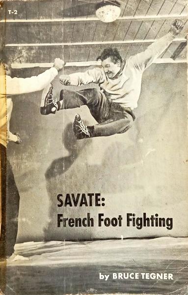 SAVATE: FRENCH FOOT FIGHTING.