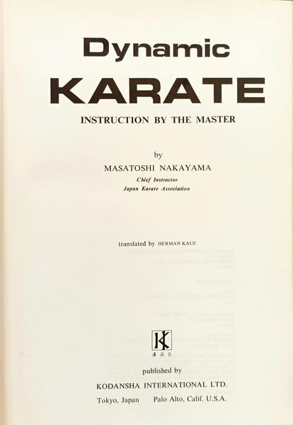 DYNAMIC KARATE: INSTRUCTION BY THE MASTER.