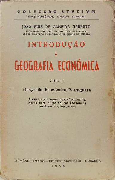 INTRODUÇÃO À GEOGRAFIA ECONÓMICA. [2 VOLS.]